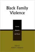 Black Family Violence: Current Research and Theory