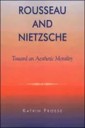 Rousseau and Nietzsche