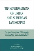 Transformations of Urban and Suburban Landscapes