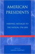 American Presidents: Farewill Messages to the Nation