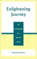 Enlightening Journey: The Autobiography of an American Scholar