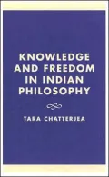 Knowledge and Freedom in Indian Philosophy