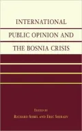 International Public Opinion and the Bosnia Crisis