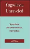 Yugoslavia Unraveled by Raju G. C. Thomas — book cover