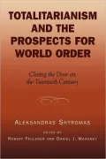 Totalitarianism And The Prospects For World Order