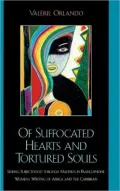 Of Suffocated Hearts and Tortured Souls: Seeking Subjecthood through Madness in Francophone Women's