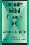 Comparative Political Philosophy Studies Under the Upas Tree