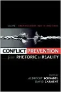 Conflict Prevention From Rhetoric To Reality, Volume 1