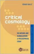 Critical Cosmology: On Nations and Globalization: A Philosophical Essay (Out Sources Series: Philosophy, Politics, Culture)