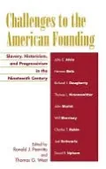 Challenges To The American Founding