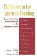 Challenges To The American Founding