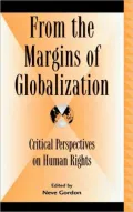 From the Margins of Globalization: Critical Perspectives on Human Rights