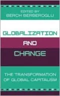 Globalization and Change: The Transformation of Global Capitalism