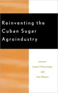 Reinventing The Cuban Sugar Agroindustry