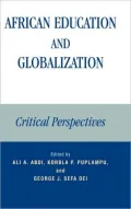 African Education and Globalization: Perspectives on Culture, Knowledge, and Development