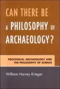 Can There Be a Philosophy of Archaeology?