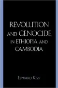 Revolution And Genocide In Ethiopia And Cambodia