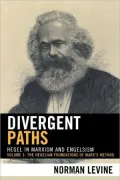 Divergent Paths: Hegel in Marxism and Engelsism