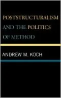 Poststructuralism And The Politics Of Method