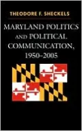Maryland Politics and Political Communication, 1950-2005