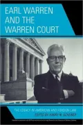 Earl Warren and the Warren Court: The Legacy in American and Foreign Law