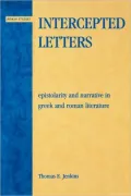 Intercepted Letters: Epistolary and Narrative in Greek and Roman Literature