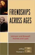 Friendships Across Ages: Johnson & Boswell; Holmes & Laski