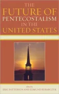 The Future of Pentecostalism in the United States