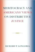 Meritocracy And Americans' Views On Distributive Justice