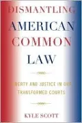 Dismantling American Common Law