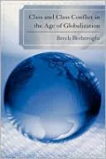 Class And Class Conflict In The Age Of Globalization