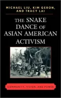 The Snake Dance of Asian American Activism: Community, Vision, and Power