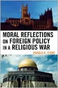 Moral Reflections On Foreign Policy In A Religious War
