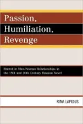 Passion, Humiliation, Revenge