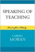 Speaking of Teaching: Lessons from History