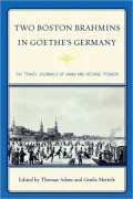 Two Boston Brahmins In Goethe's Germany
