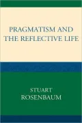 Pragmatism and the Reflective Life