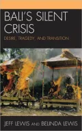 Bali's Silent Crisis: Desire, Tragedy, and Transition
