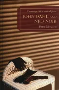 John Dahl and Neo-noir: Examining Auteurism and Genre