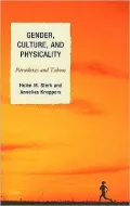 Gender, Culture, and Physicality: Paradoxes and Taboos