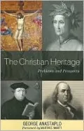 The Christian Heritage: Problems and Prospects