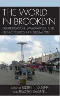 The World in Brooklyn: Gentrification, Immigration, and Ethnic Politics in a Global City