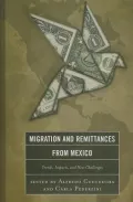 Migration and Remittances from Mexico: Trends, Impacts, and New Challenges