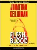 Flesh and Blood (Alex Delaware Series #15)