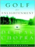 Golf for Enlightenment: The Seven Lessons for the Game of Life