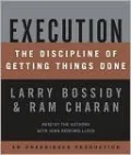 Execution: The Discipline of Getting Things Done