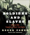 Soldiers and Slaves: American POWs Trapped by the Nazi's Final Gamble