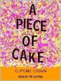 A Piece of Cake: A Memoir