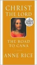 Christ the Lord: The Road to Cana