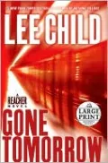 Gone Tomorrow (Jack Reacher Series #13)